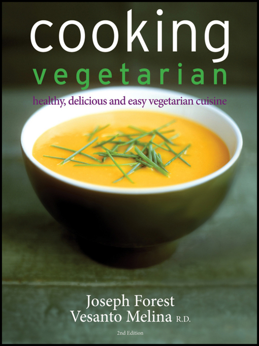 Title details for Cooking Vegetarian by Joseph Forest - Available